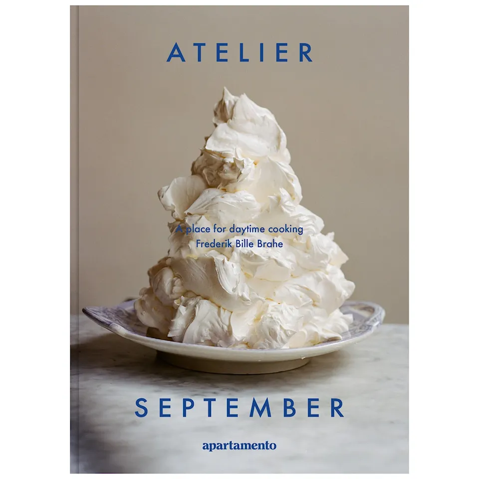 Atelier September: A Place For Daytime Cooking Cookbook