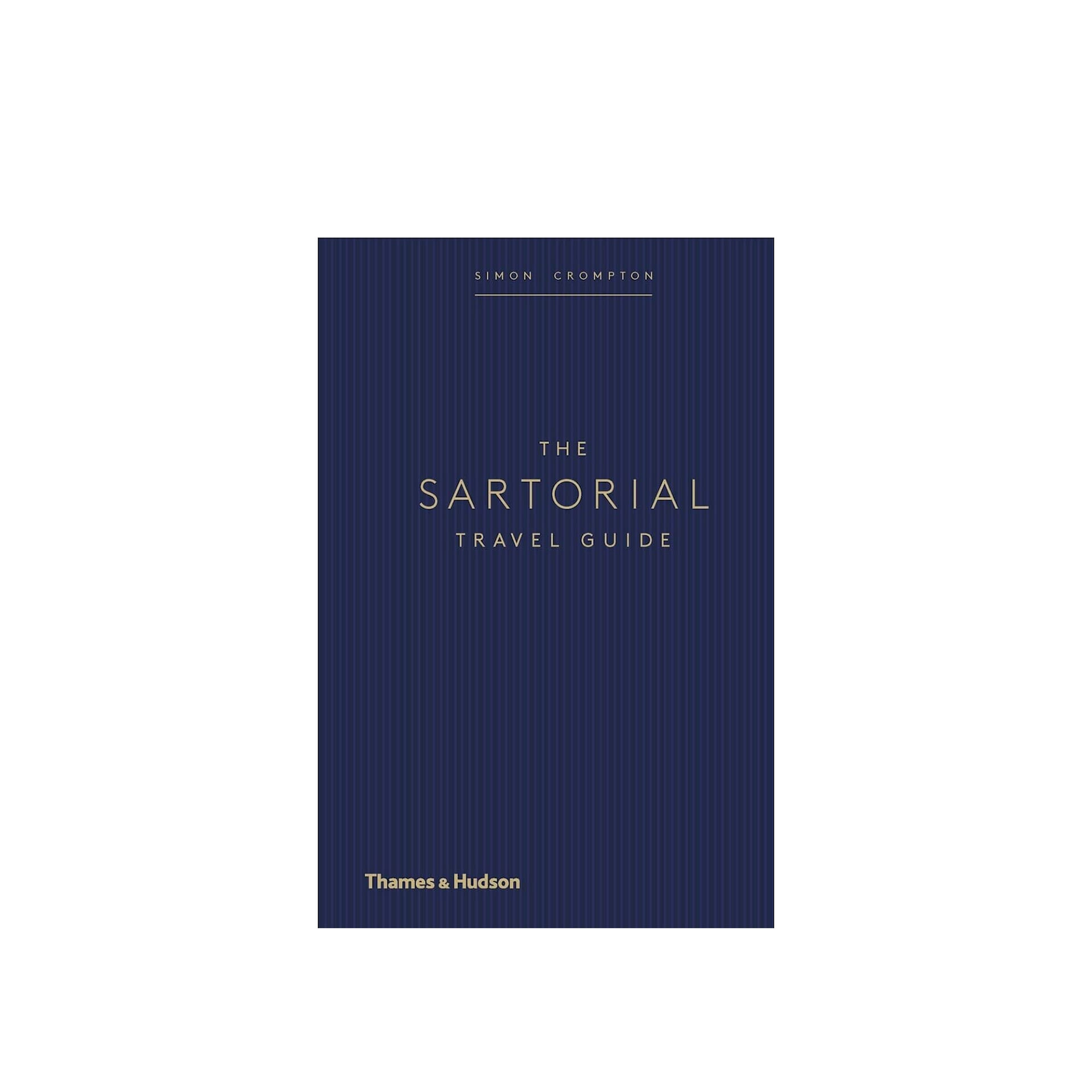 The Sartorial Travel Guide - New Mags - NO GA