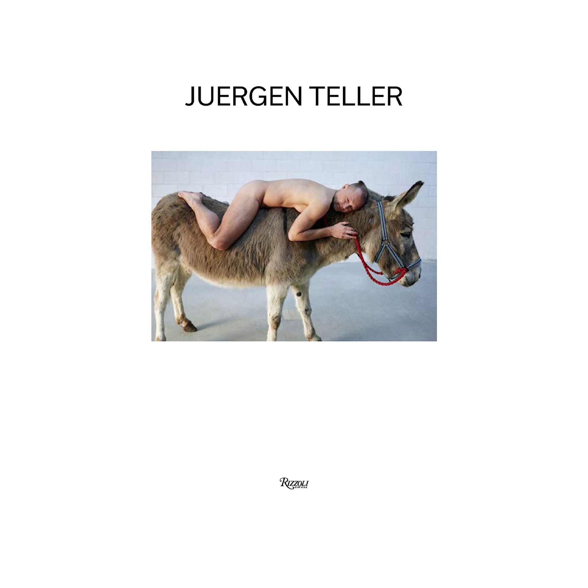 Juergen Teller: The Donkey Man and Other Strange Tales - New Mags - NO GA